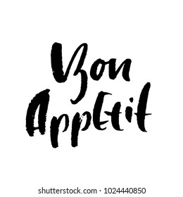 Bon Appetit. Hand drawn phrase. Modern dry brush lettering. Vector illustration.