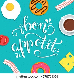 Bon Appetit! Hand lettered phrase with food on the background. Vector illustration