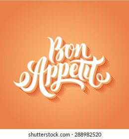 Bon Appetit hand lettering. Good Appetite. Handmade calligraphy vector illustration