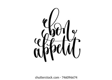 bon appetit hand lettering modern typography inscription to tourism and travel greeting card in Paris France isolated on white background, brush ink calligraphy vector illustration