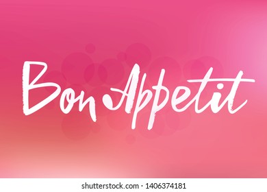 Bon Appetit hand lettering text. Сan be used in the design of banners, posters, postcards, stickers, badges, cafe. Vector illustration on background. 