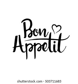 Bon Appetit handwritten lettering. Modern vector hand drawn calligraphy isolated on white background for your design