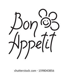 Bon appetit, lettering. Handwritten phrase, isolated on a white background. Vector illustration.