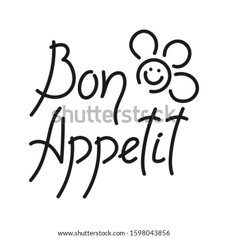 Bon appetit, lettering. Handwritten phrase, isolated on a white background. Vector illustration.