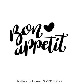 Bon appetit. Lettering phrase isolated on white background.