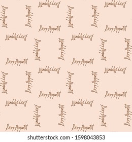 Bon appetit, lettering. Vector seamless background, suitable for textiles, wrapping paper, menu design .