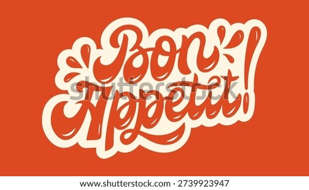 Bon Appetit Retro Logo, and Sticker with Culinary Themes and Vibrant Vintage Typography French Symbols