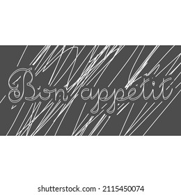 Bon appetit text. Hand drawn handwritten background. Calligraphy phrase for cafe, menu. Vector illustration