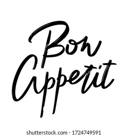 Bon appetit. Vector hand drawn lettering  isolated. Template for card, poster, banner, print for t-shirt, pin, badge, patch.