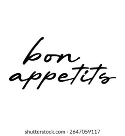 bon appetits texto para cartões de saudação, cartazes, camisetas impressão, banners, convites de impressão e outros usos sobre fundo branco.