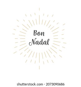 Bon Nadal with Catalan version. Merry Christmas with different language