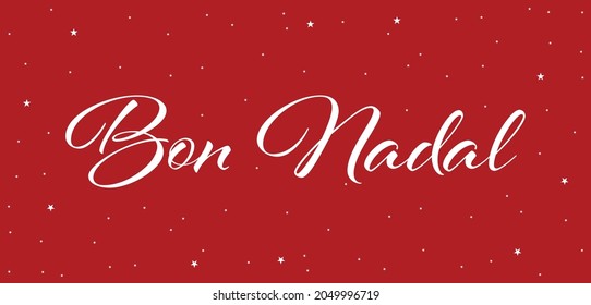 Bon Nadal in different language, catalan language of christmas