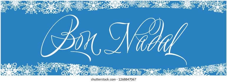 Bon Nadal - Merry Christmas calligraphy written in catalan on blue background. Flat vector illustration for seasonal design and decoration, invitations, greetings, prints, cards, posters, web.