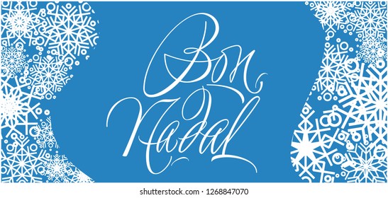 Bon Nadal - Merry Christmas calligraphy written in catalan on blue background. Flat vector illustration for seasonal design and decoration, greetings, invitations, prints, postcards, posters, web.