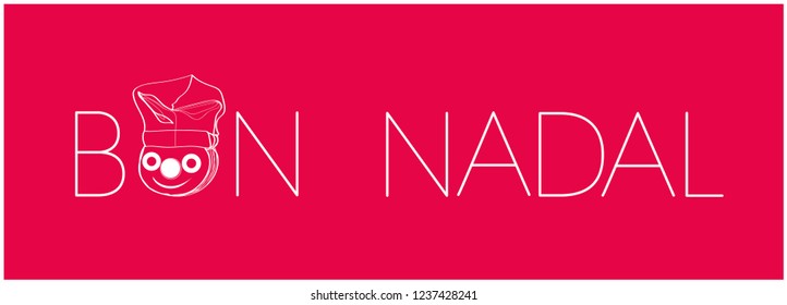 Bon Nadal - Merry Christmas lettering written in catalan and hand drawn tio de Nadal, or Christmas Log. Flat vector illustration for seasonal design and decoration, postcards, prints, posters, web.