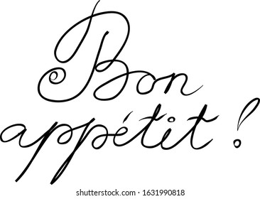 Bon appétit phrase handwritten with a calligraphy brush. Bon appetit in French. Modern brush calligraphy. Isolated word black