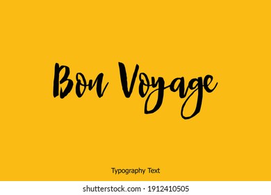 Bon Voyage Bold Typescript Typography Text Inscription  