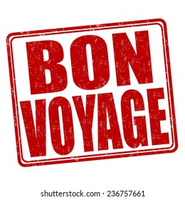 Bon voyage grunge rubber stamp on white background, vector illustration