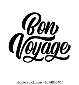 Bon voyage hand lettering, brush calligraphy, isolated on white background. Vector type design illustration.