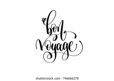 bon voyage hand lettering modern typography inscription to tourism and travel greeting card in Paris France isolated on white background, brush ink calligraphy vector illustration