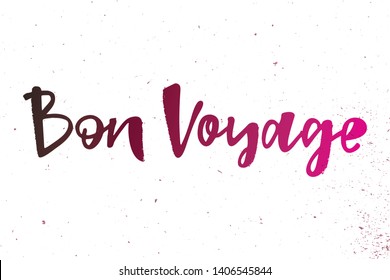 Bon Voyage hand lettering text. Сan be used in the design of banners, posters, postcards, stickers, badges