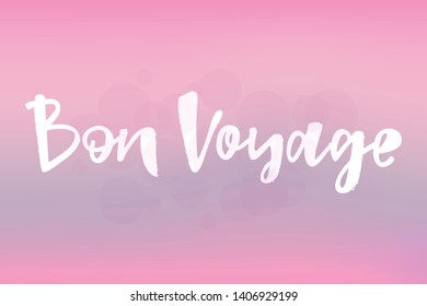 Bon Voyage hand lettering text. Сan be used in the design of banners, posters, postcards, stickers, badges