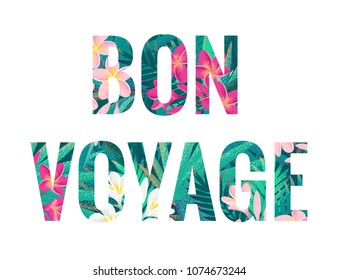 Bon voyage lettering. Retro vector tropical letters with pink and white frangipani (plumeria) flowers and palm leaves