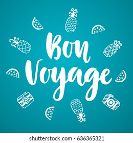 Bon Voyage poster with hand written lettering. Modern calligraphy. Typography design. Vector illustration