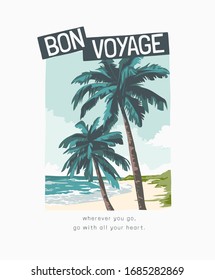 bon voyage slogan on beach side palm trees illustration, bon voyage is french word meaning "have a nice trip"