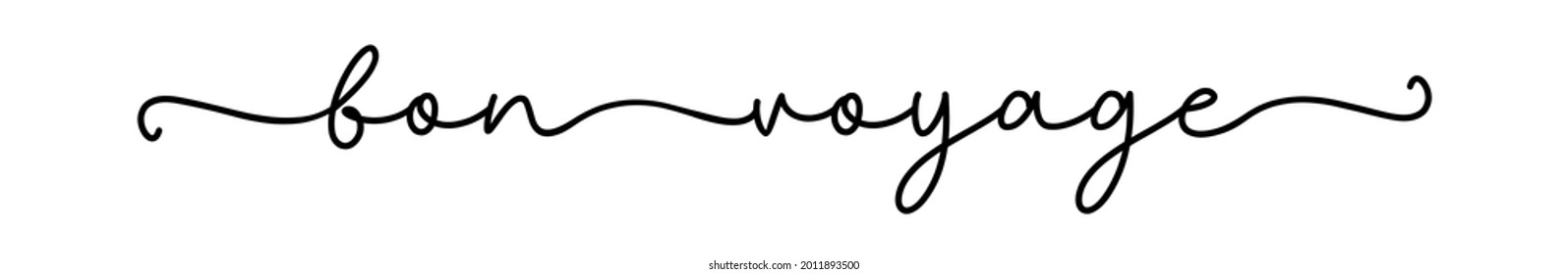 BON VOYAGE. Typography script travel quote bon voyage. Hand drawn modern calligraphy inspiring text - bon voyage. Label, stamp, logo icon vector design.