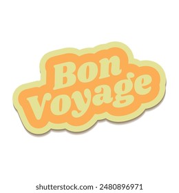 Bon voyage vector lettering 70s style. Isolated vector illustration. Handwritten modern calligraphy. Inscription for postcards, posters, prints, greeting cards. Have a nice trip paper banner.