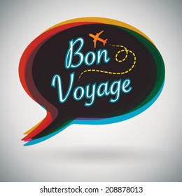 Bon Voyage - Vector Speech Bubble