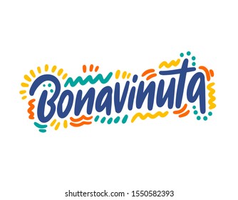 Bonavinuta hand drawn vector lettering. Inspirational handwritten phrase in Corsican - welcome. Hello quote sketch typography. Inscription for t shirts, posters, cards, label.