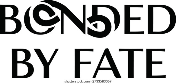 Ilustración vectorial de diseño de camiseta de tipografía de texto Bonded By Fate para almas gemelas románticas relación destino y proyectos de amistad unificados aislados sobre fondo transparente.