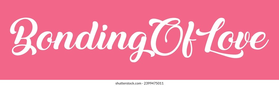 bonding of love text on pink background.