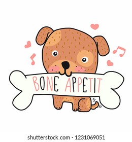 Bone Appetit (mean enjoy your meal in English) cute dog cartoon  doodle vector illustration