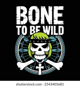 Bone to be wild t-shirt