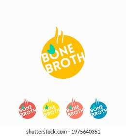 Bone Broth Abstract Sign, Symbol or Logo Template. Flat Style Hot Boiled Soup Illustration with Typography. Colorful Playful Diet Cuisine Dish Emblem Concept. Isolated.