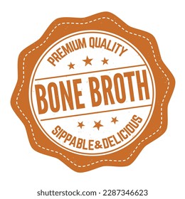 Bone broth label or stamp on white background, vector illustration