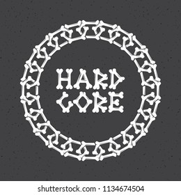 bone chain frame, hard core text from bones