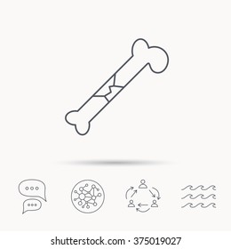 Bone fracture icon. Traumatology sign. Human bone break. Global connect network, ocean wave and chat dialog icons. Teamwork symbol.