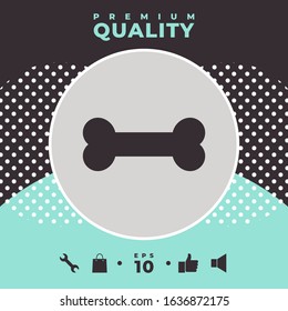 Bone symbol icon. Graphic elements for your design