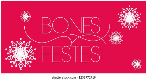 Bones Festes - Felices fiestas escritas en catalán; elegantes letras blancas dibujadas a mano sobre fondo rojo. Ilustración plana vectorial para decoración, tarjetas, carteles, impresiones, diseño estacional, web.