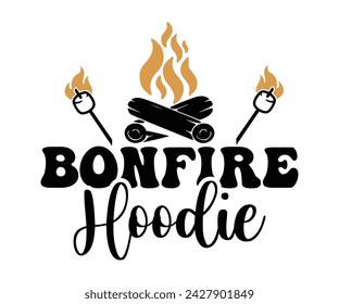 Bonfire hoodie Svg,Happy Camper Svg,Camping Svg,Adventure Svg,Hiking Svg,Camp Saying,Camp Life Svg,Svg Cut Files, Png,Mountain T-shirt,Instant Download svg