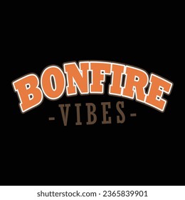 Bonfire night t- shirt design.Bonfire season,Summer nights bonfire lights ,design,This is my boom stick,Feel Sleep tonight With A Firefightersafe .