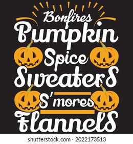 Bonfires Pumpkin Spice Sweaters S’mores Flannels - Thanksgiving T-shirt Design