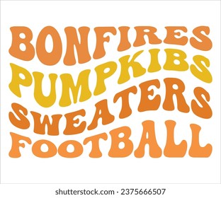 Bonfires Pumpkins Sweaters Football T-shirt, Pumpkin Saying, Autumn Leaves Sweatshirt, Happy Fall Quotes, Pumpkin Fall Sweatshirt, Fall Sublimation Design, Cut File For Cricut And Silhouette