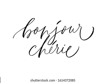 Bonjour cherie - vector modern brush calligraphy. Hello sweetheart phrase in French. Love quote. Hand drawn ink illustration isolated on white background. Vector inscription for prints, cards, posters