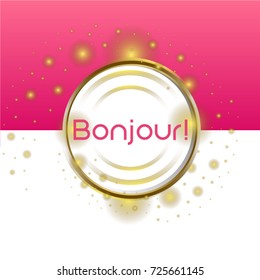 Bonjour has mean "Hello, Beautiful greeting card poster