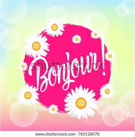 bonjour-has-mean-hello-beautiful-450w-783528070.jpg